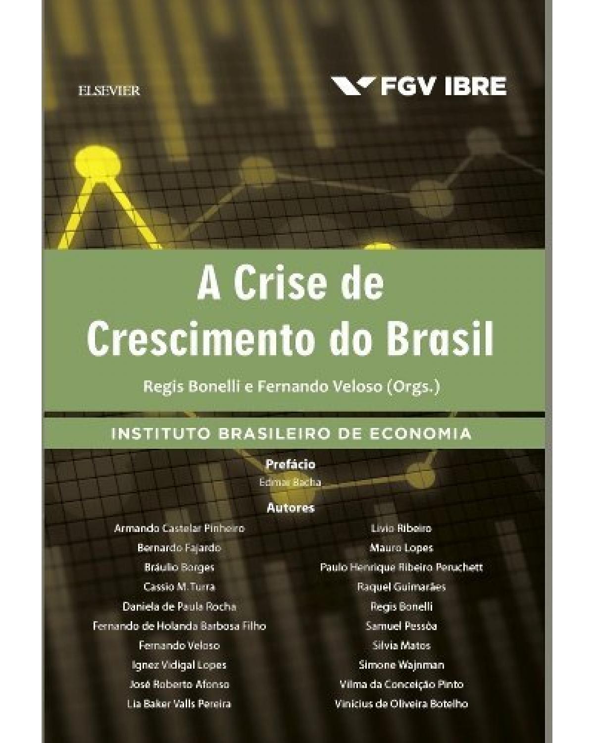 A crise de crescimento do Brasil - 1ª Edição | 2016