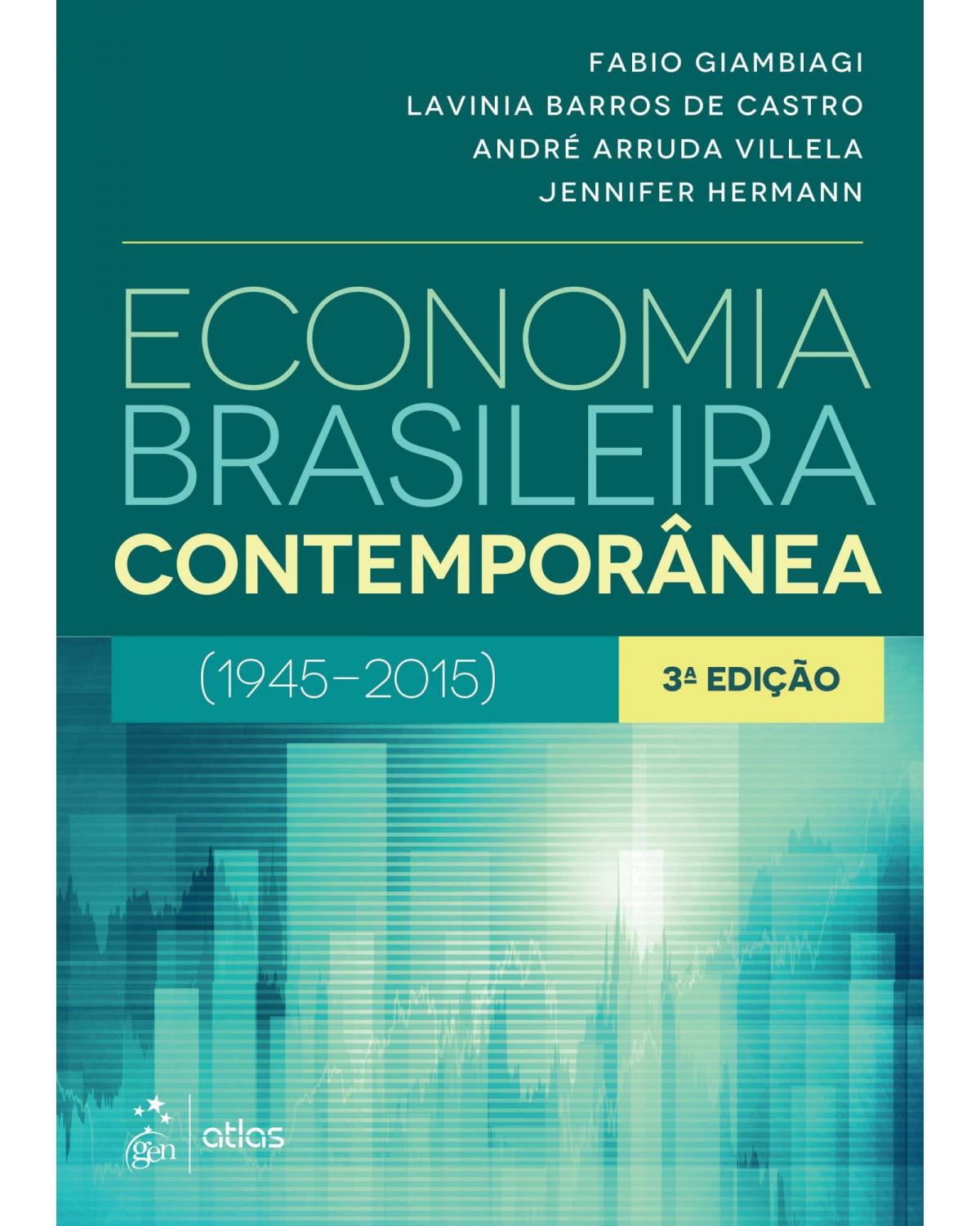 Economia brasileira contemporânea - (1945-2015) - 3ª Edição | 2016