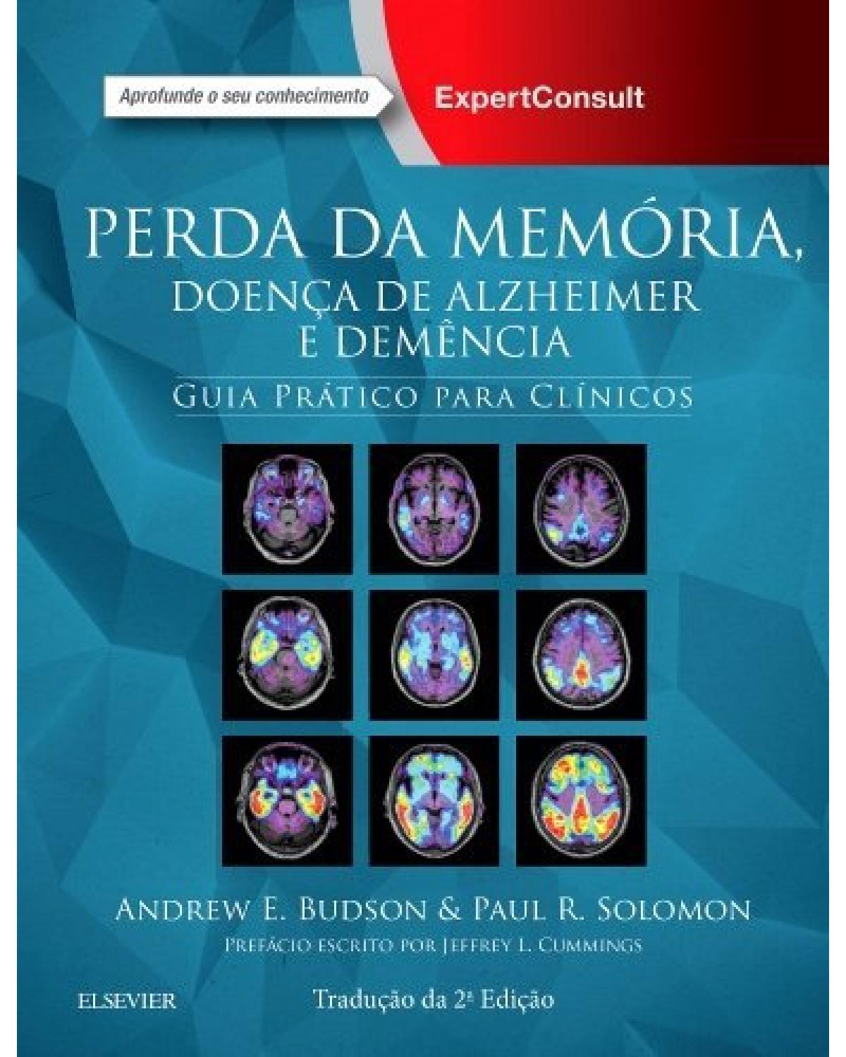 Perda da memória, doença de Alzheimer e demência - guia prático para clínicos - 2ª Edição | 2017