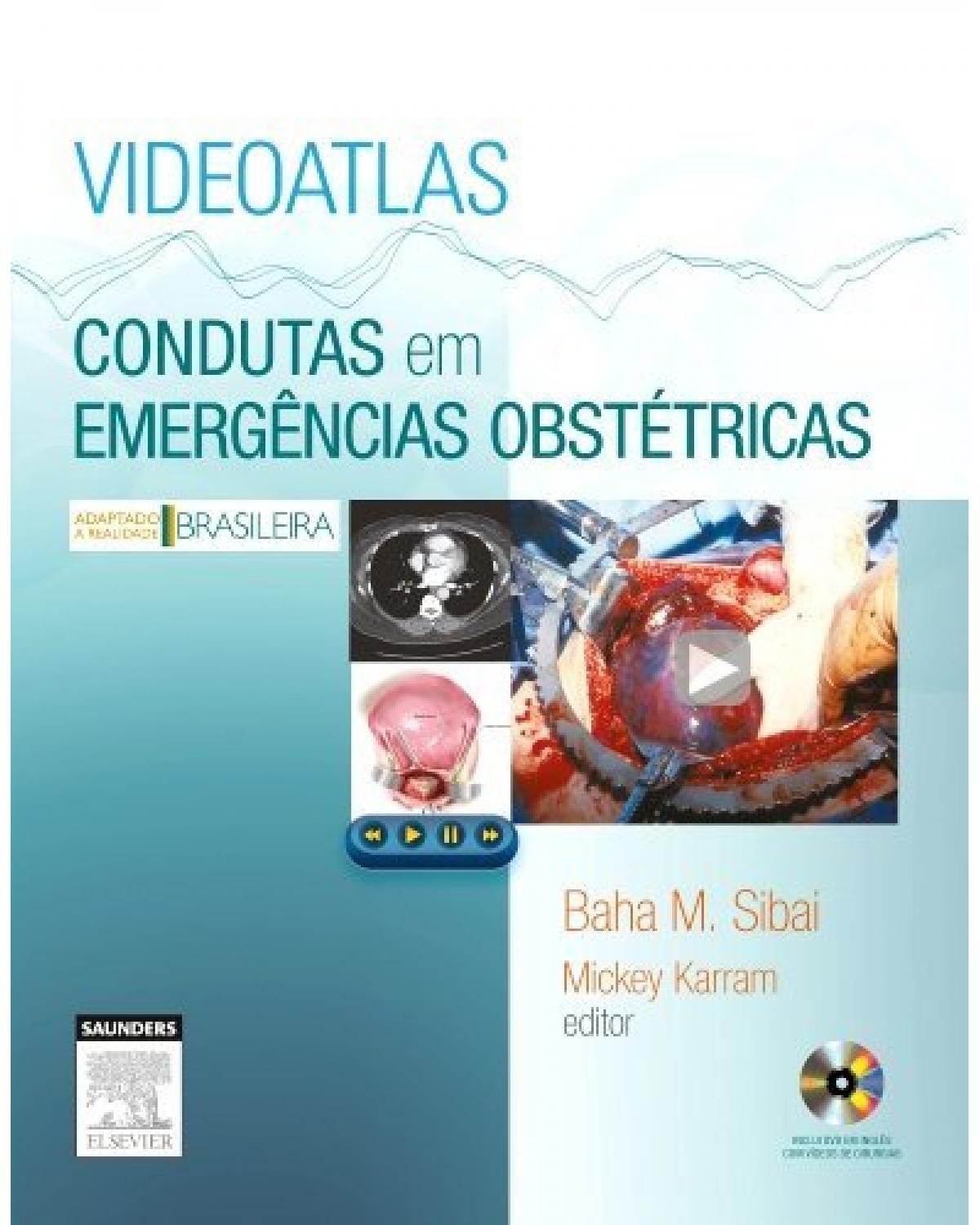 Condutas em emergências obstétricas - 1ª Edição | 2013