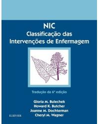 NIC - Classificação das intervenções de enfermagem - 6ª Edição | 2016