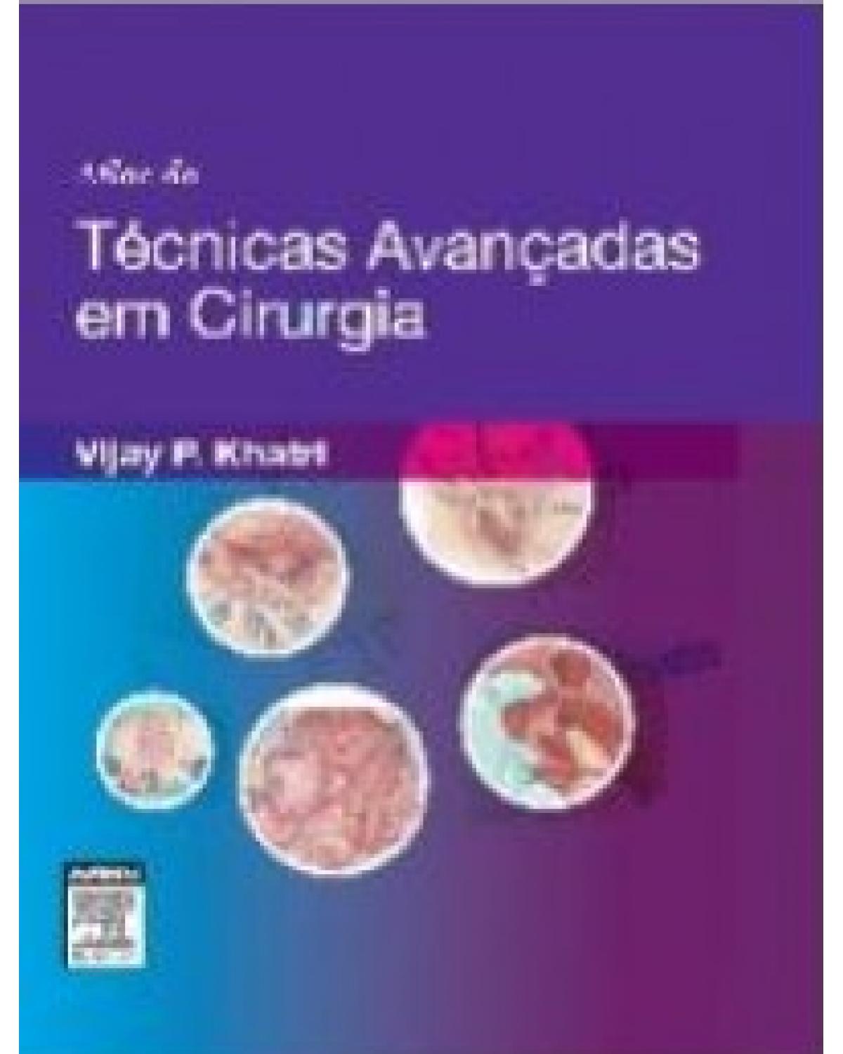 Atlas de técnicas avançadas em cirurgia - 1ª Edição | 2014