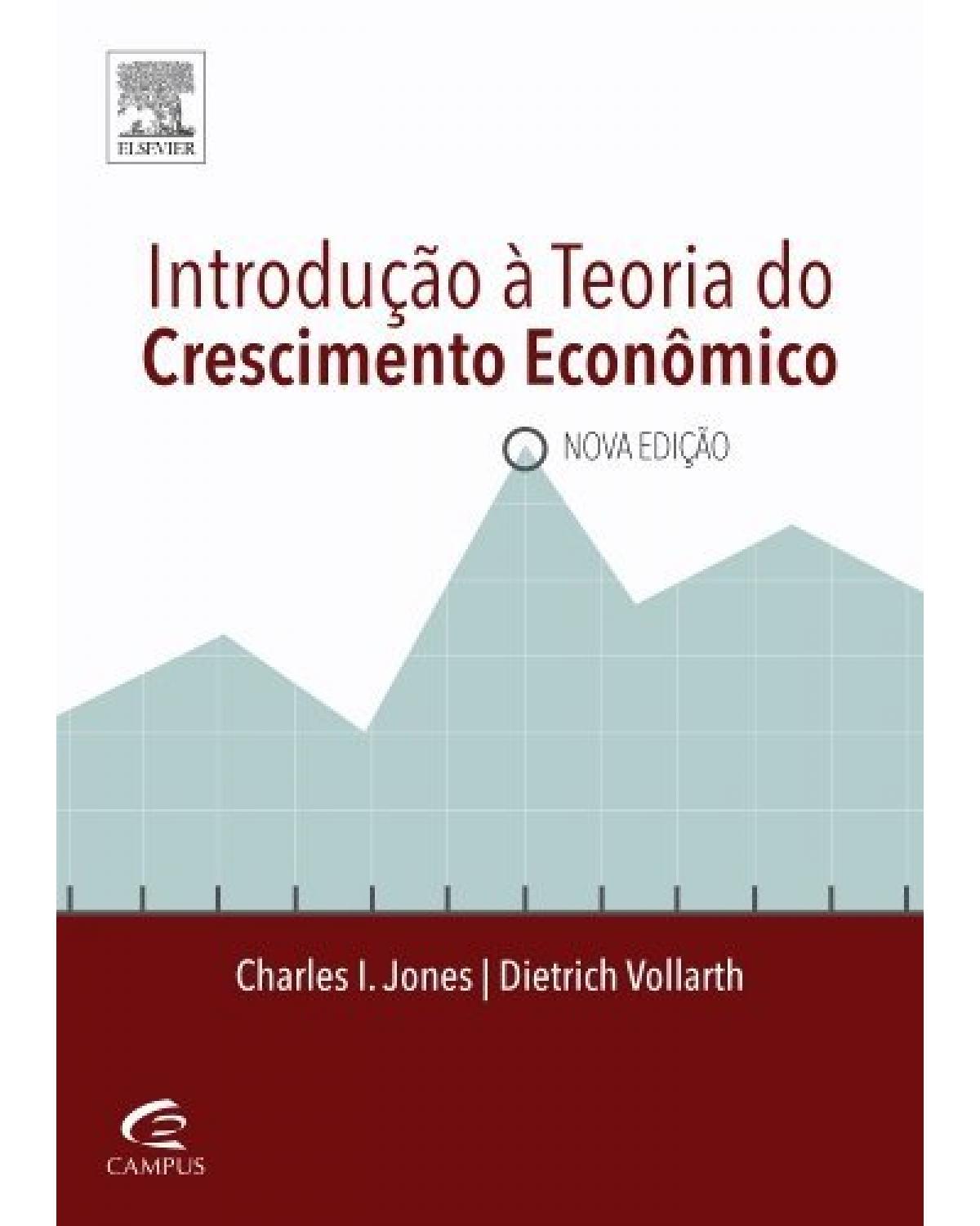 Introdução à teoria do crescimento econômico - 2ª Edição | 2014