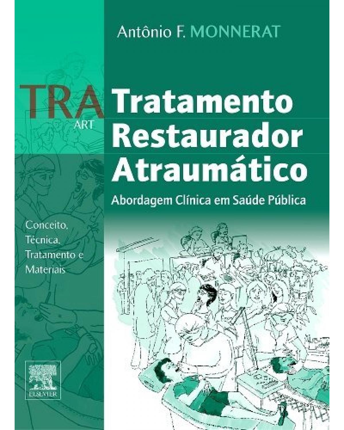 TRA - Tratamento Restaurador Atraumático - 1ª Edição | 2015