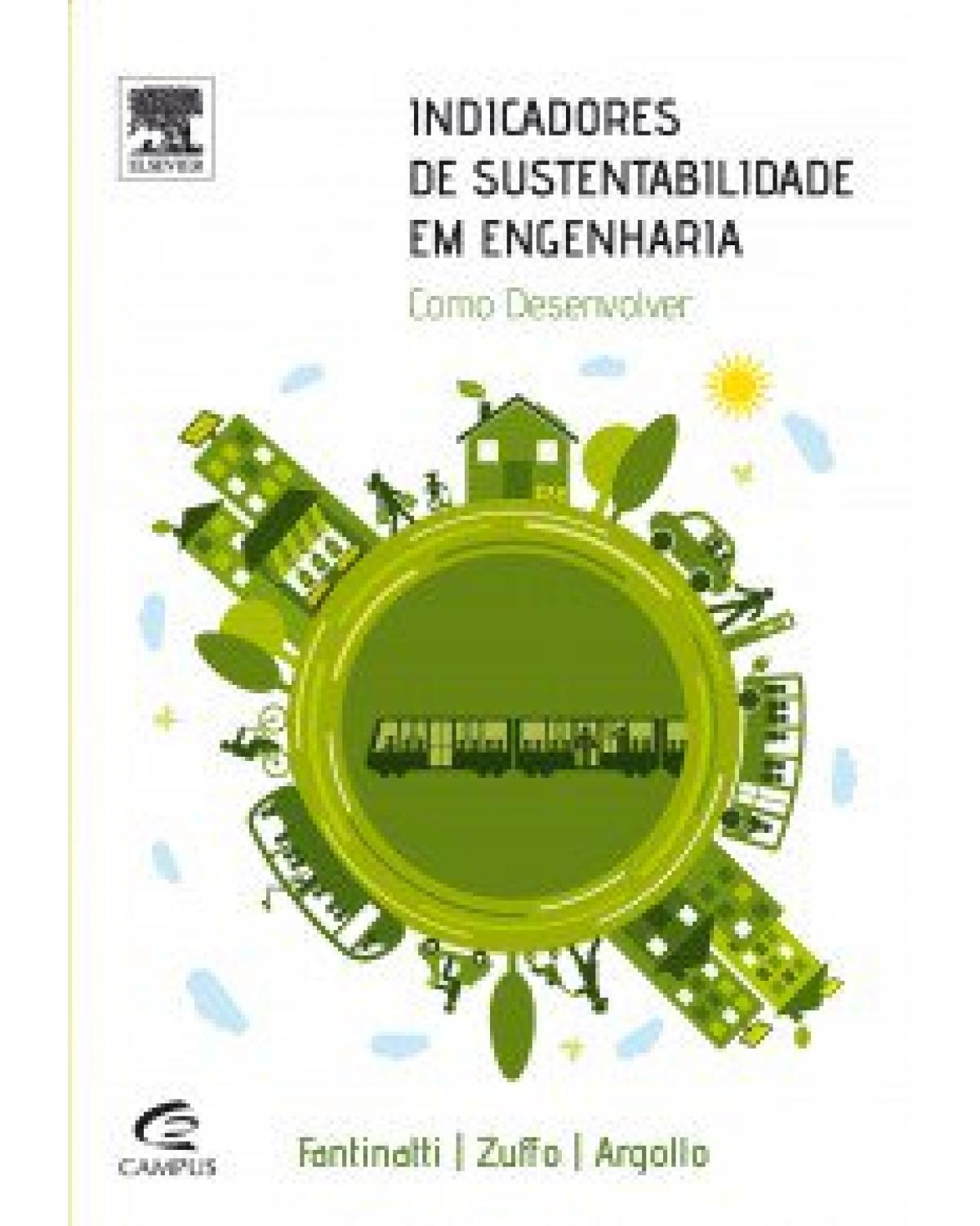 Indicadores de sustentabilidade em engenharia - como desenvolver - 1ª Edição | 2014