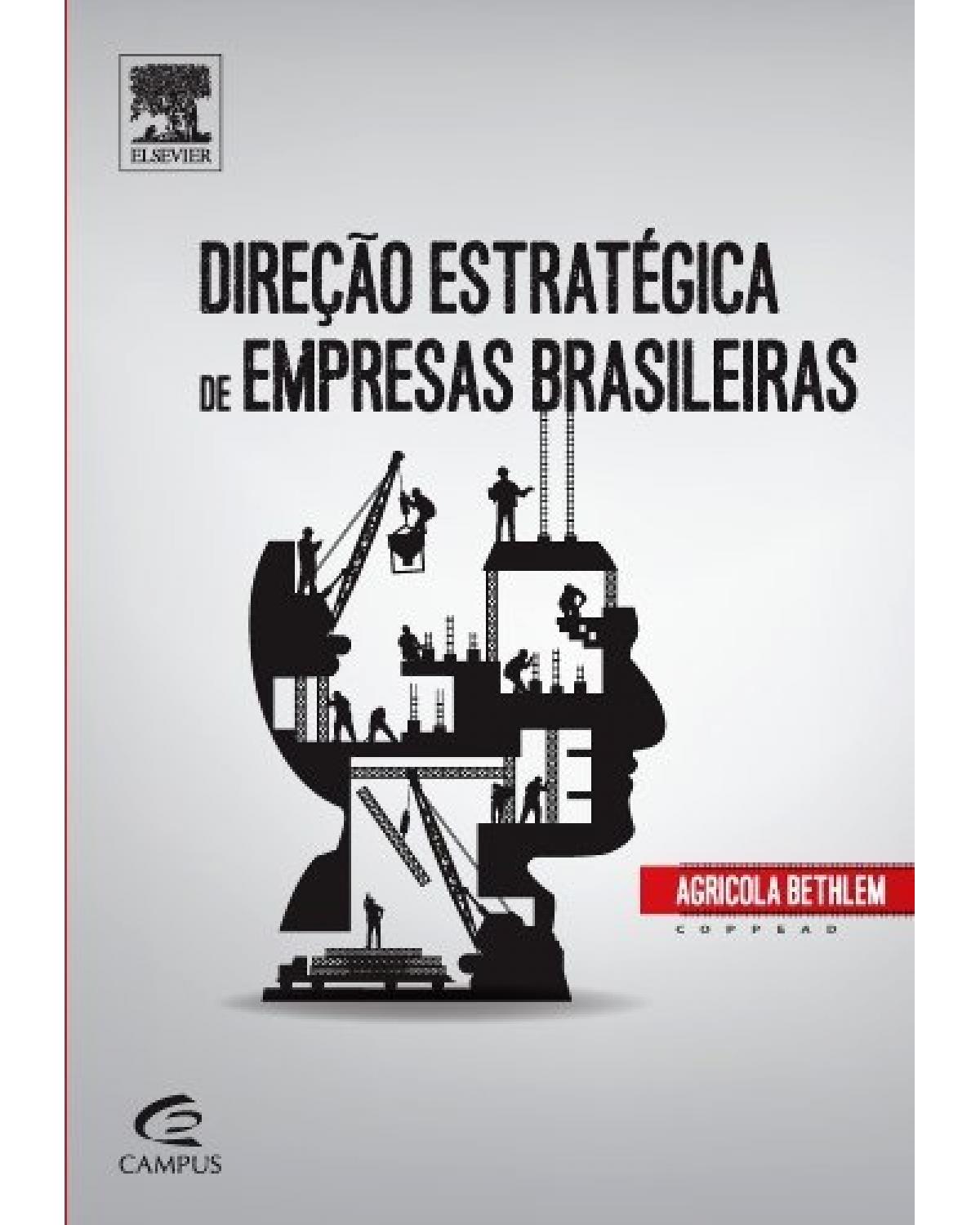 Direção estratégica de empresas brasileiras - 1ª Edição | 2014