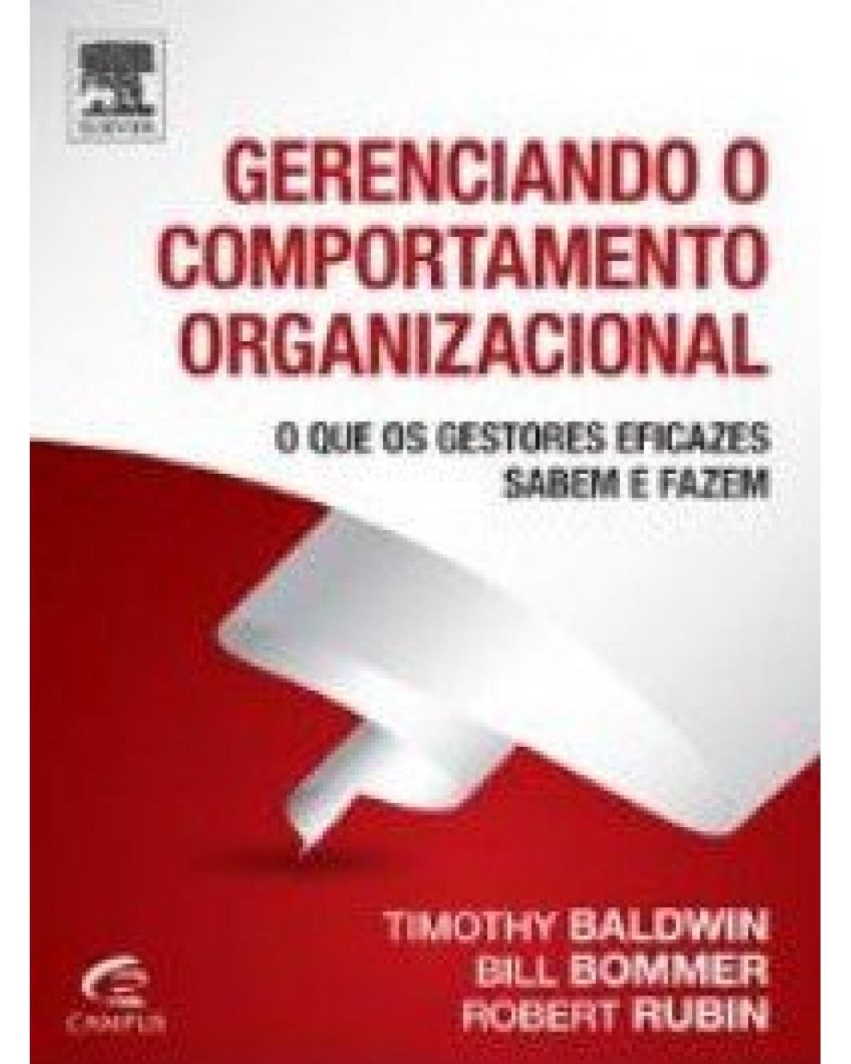 Gerenciando o comportamento organizacional - 1ª Edição | 2015