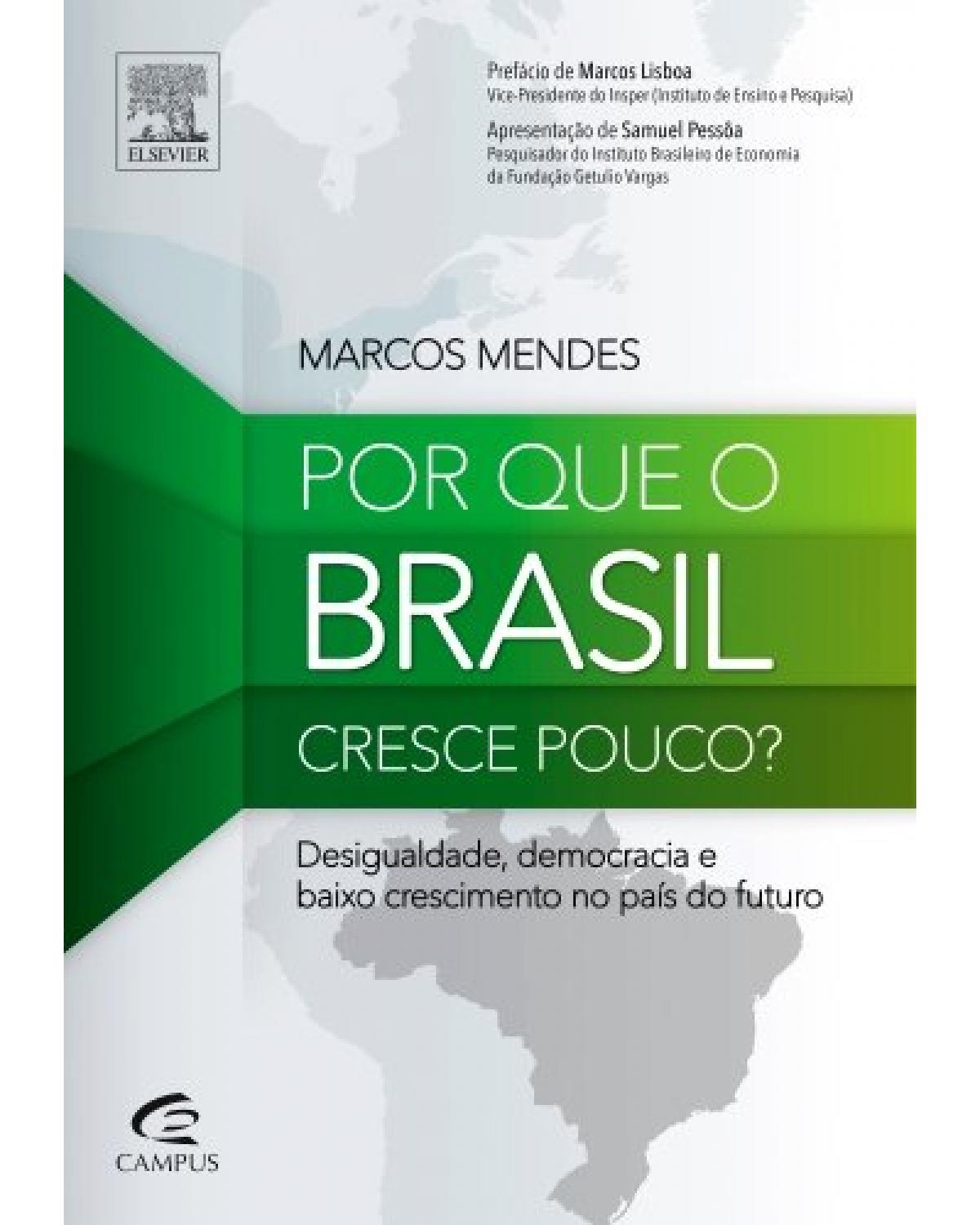 Por que o Brasil cresce pouco? - 1ª Edição | 2014