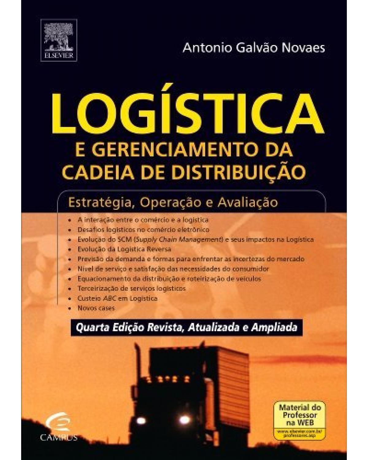 Logística e gerenciamento da cadeia de distribuição - 4ª Edição | 2014
