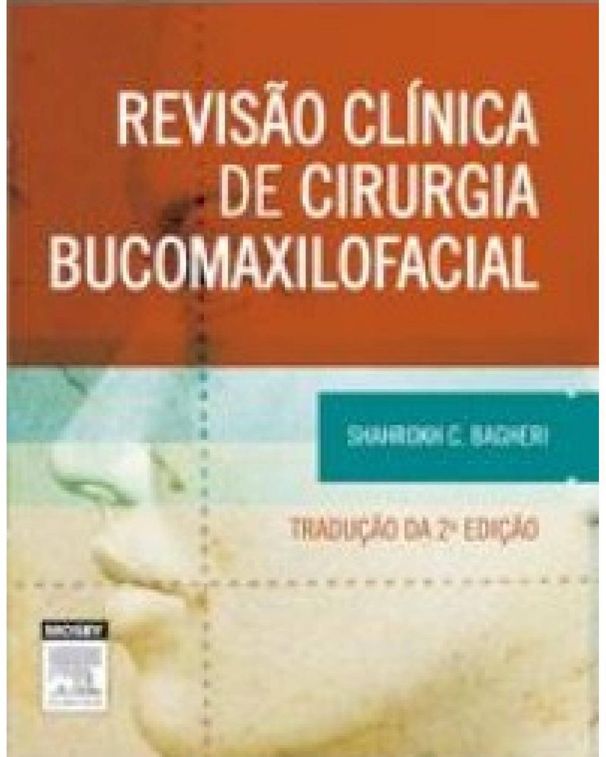 Revisão clínica de cirurgia bucomaxilofacial - 2ª Edição | 2015