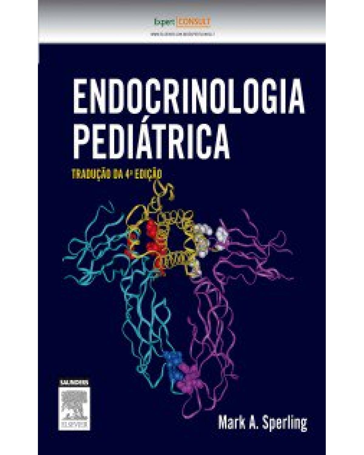 Endocrinologia pediátrica - 4ª Edição | 2015