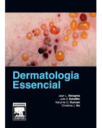 Dermatologia essencial - 1ª Edição | 2015