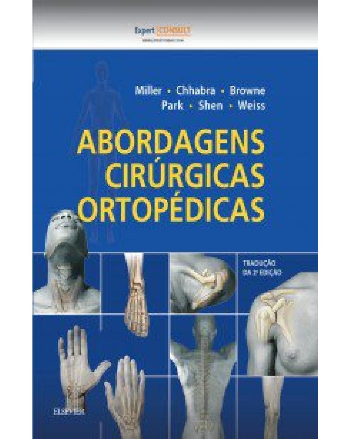 Abordagens cirúrgicas ortopédicas - 2ª Edição | 2016