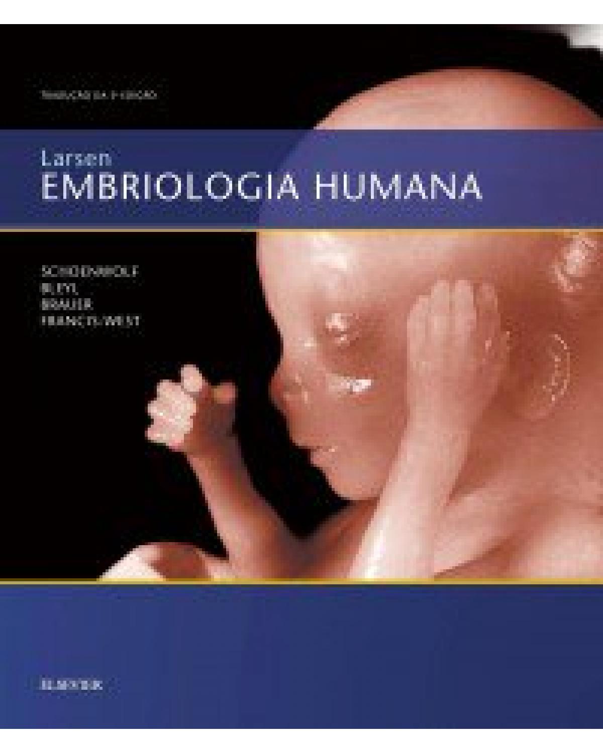 Larsen - Embriologia humana - 5ª Edição | 2016