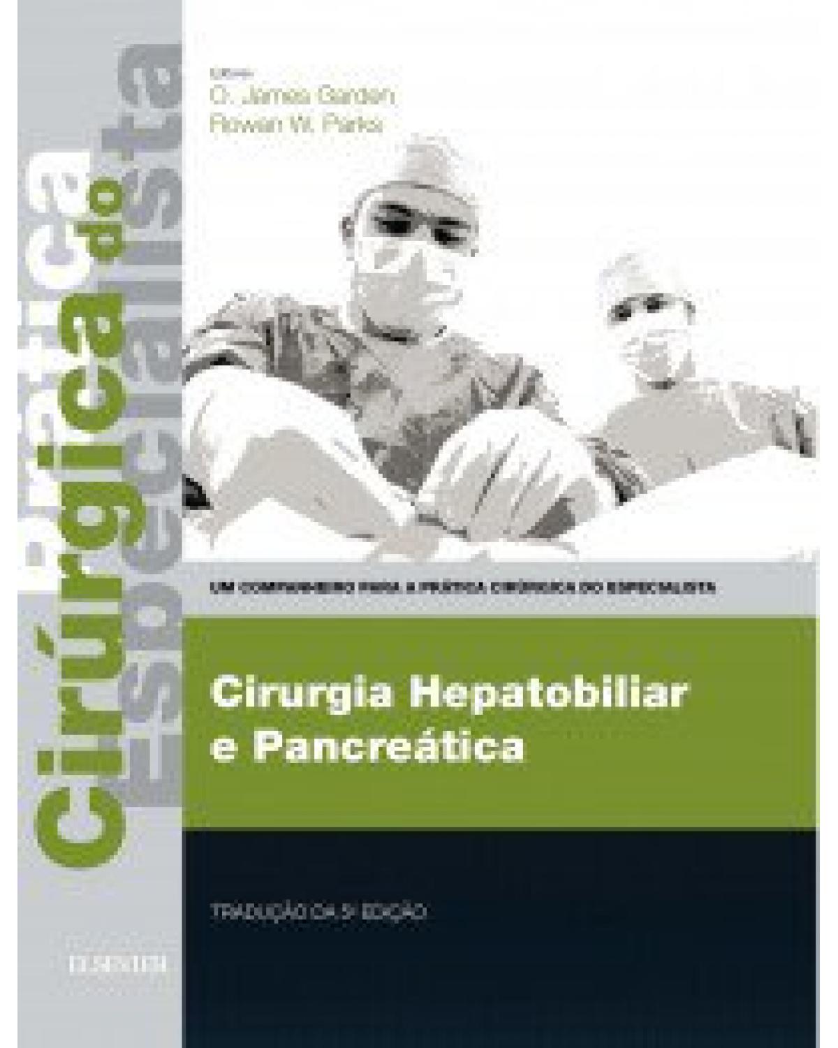 Cirurgia hepatobiliar e pancreática - 5ª Edição | 2016