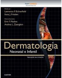 Dermatologia neonatal e infantil - 3ª Edição | 2016