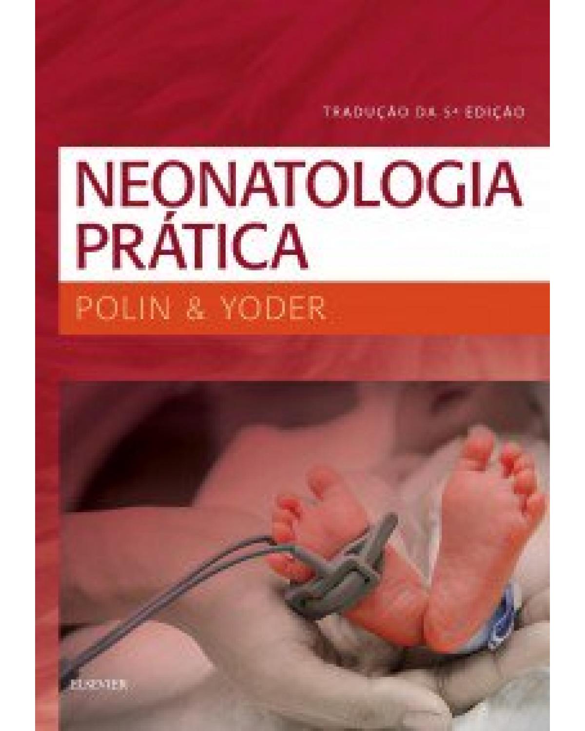 Neonatologia prática - 5ª Edição | 2016