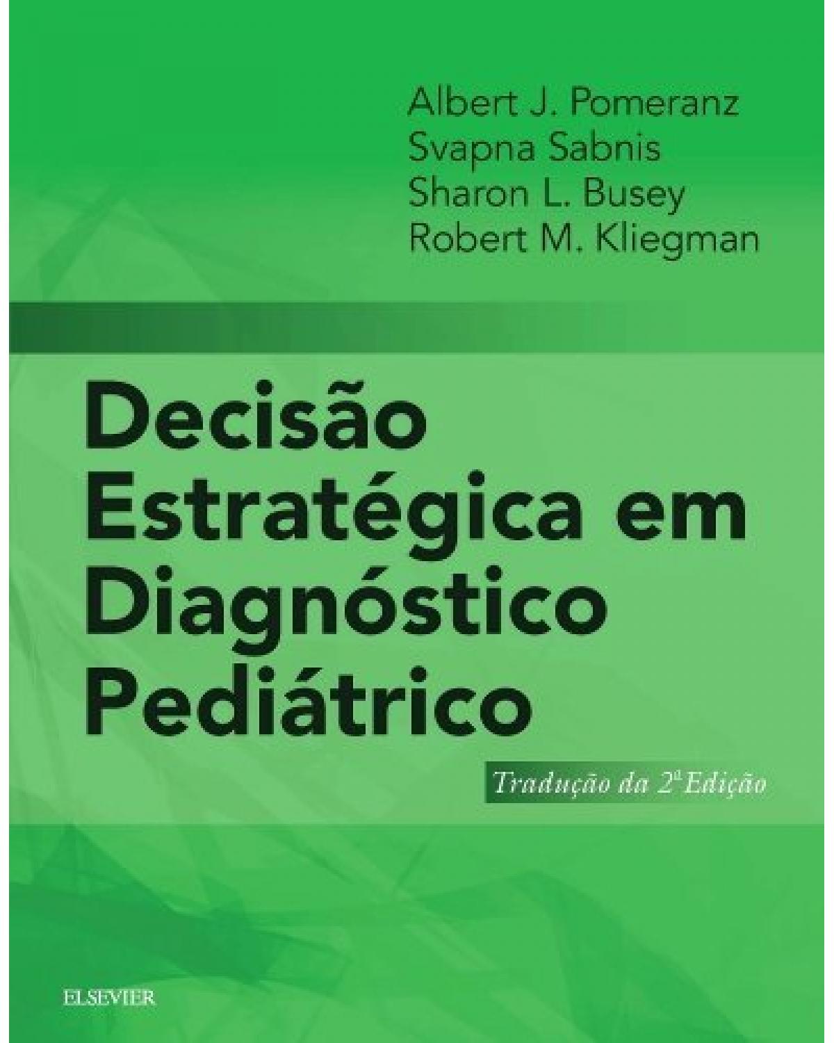 Decisão estratégica em diagnóstico pediátrico - 2ª Edição | 2016