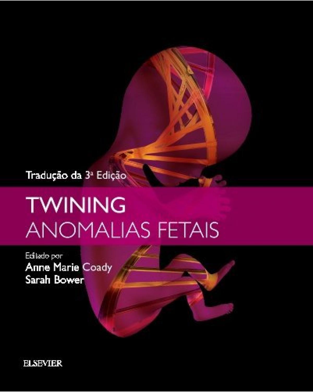 Twining - Anomalias fetais - 3ª Edição | 2016