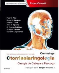 Cummings - Otorrinolaringologia - cirurgia de cabeça e pescoço - 6ª Edição | 2017