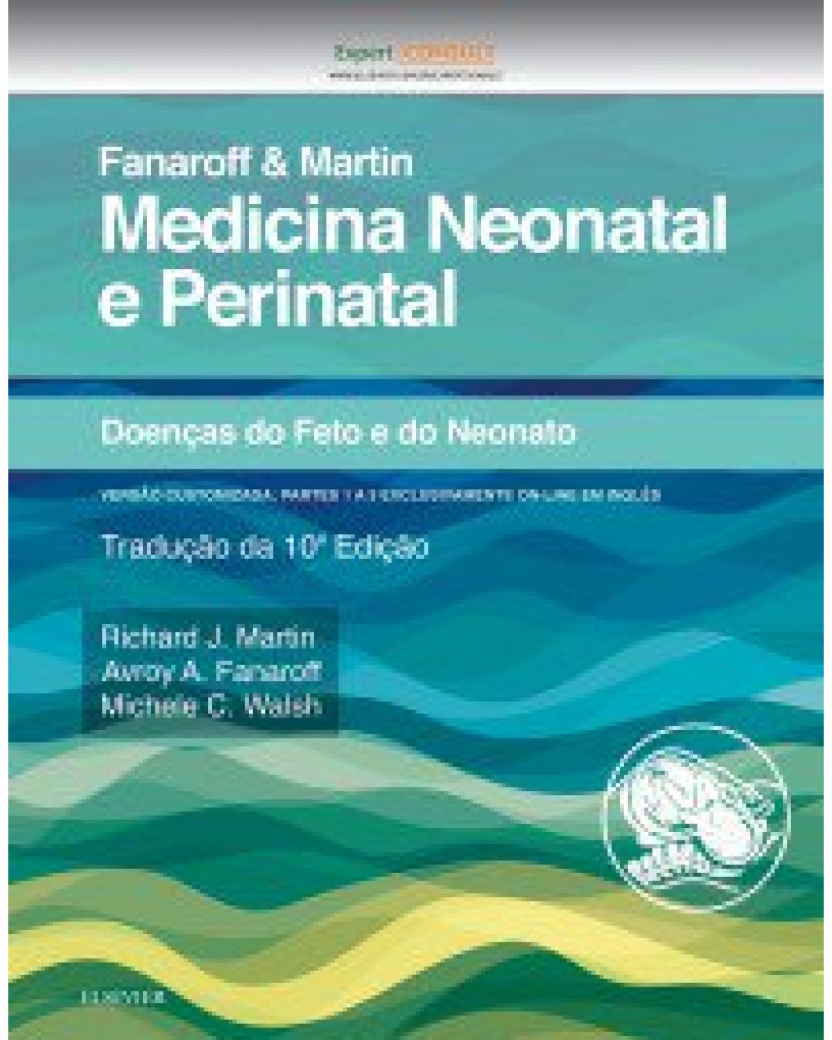 Fanaroff & Martin - Medicina neonatal e perinatal - 10ª Edição | 2017