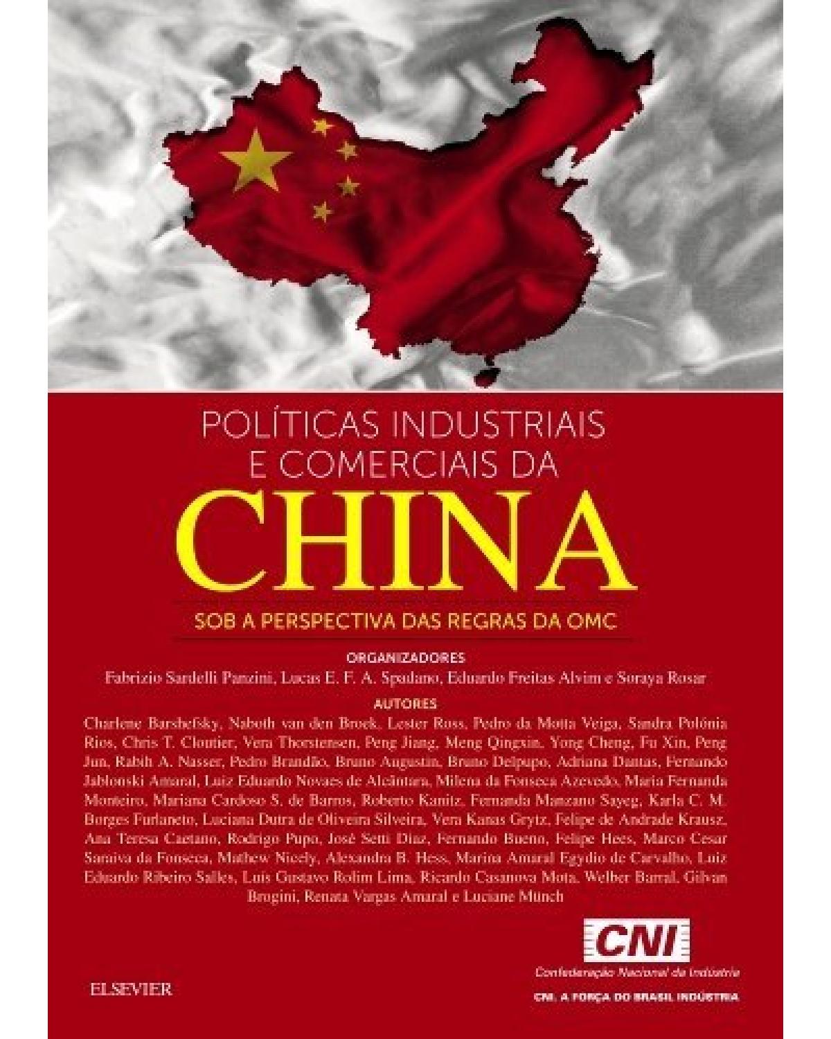 Políticas industriais e comerciais da China - sob a perspectiva das regras da OMC - 1ª Edição | 2016