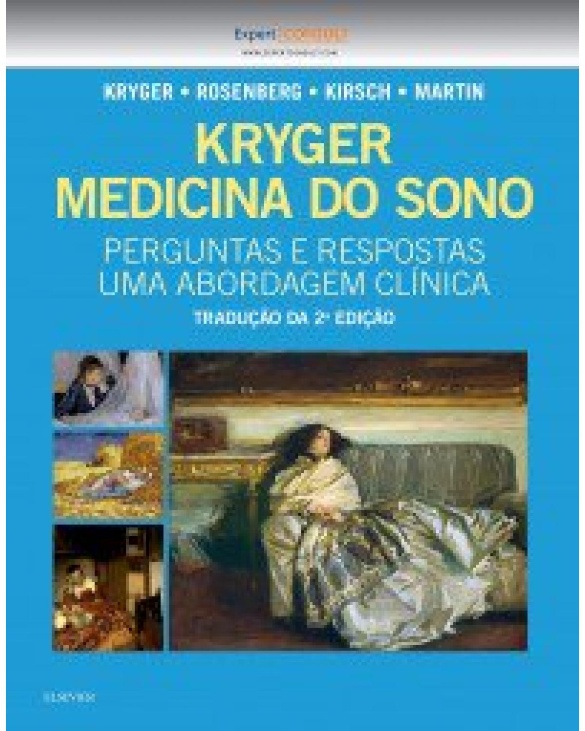 Kryger - Medicina do sono - perguntas e respostas - Uma abordagem clínica - 2ª Edição | 2017