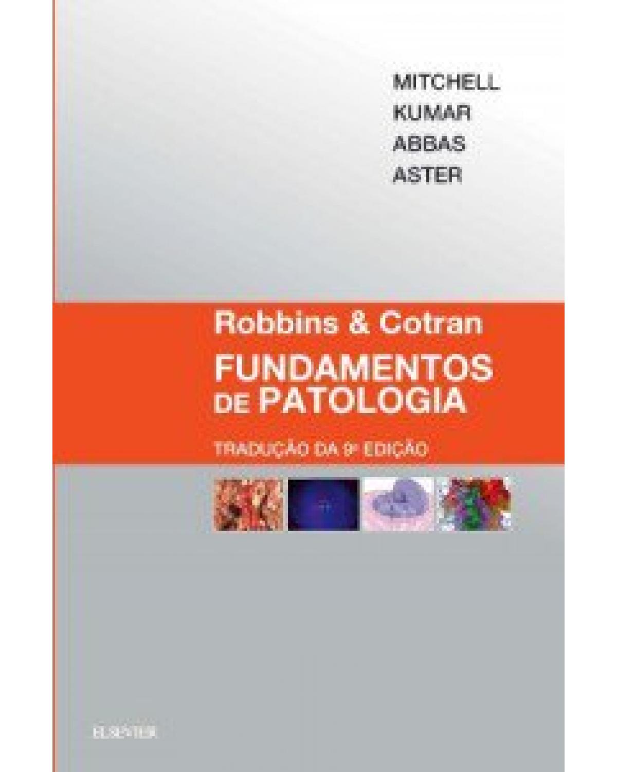Robbins & Cotran - Fundamentos de patologia - 9ª Edição | 2017