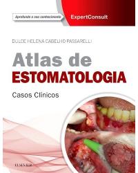 Atlas de estomatologia - 1ª Edição | 2017