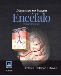 Diagnóstico por imagem - Encéfalo - 3ª Edição | 2018
