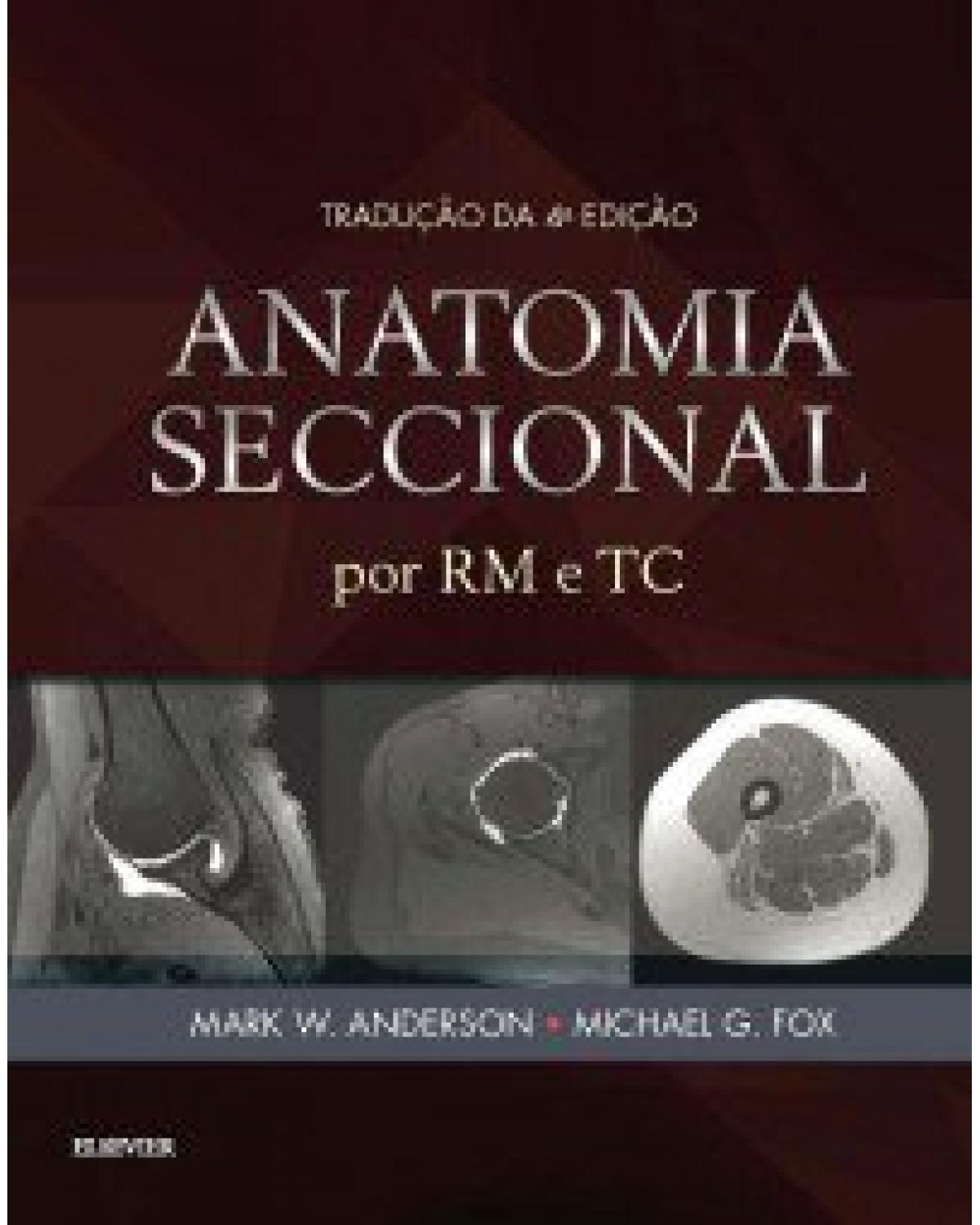 Anatomia seccional por RM e TC - 4ª Edição | 2017