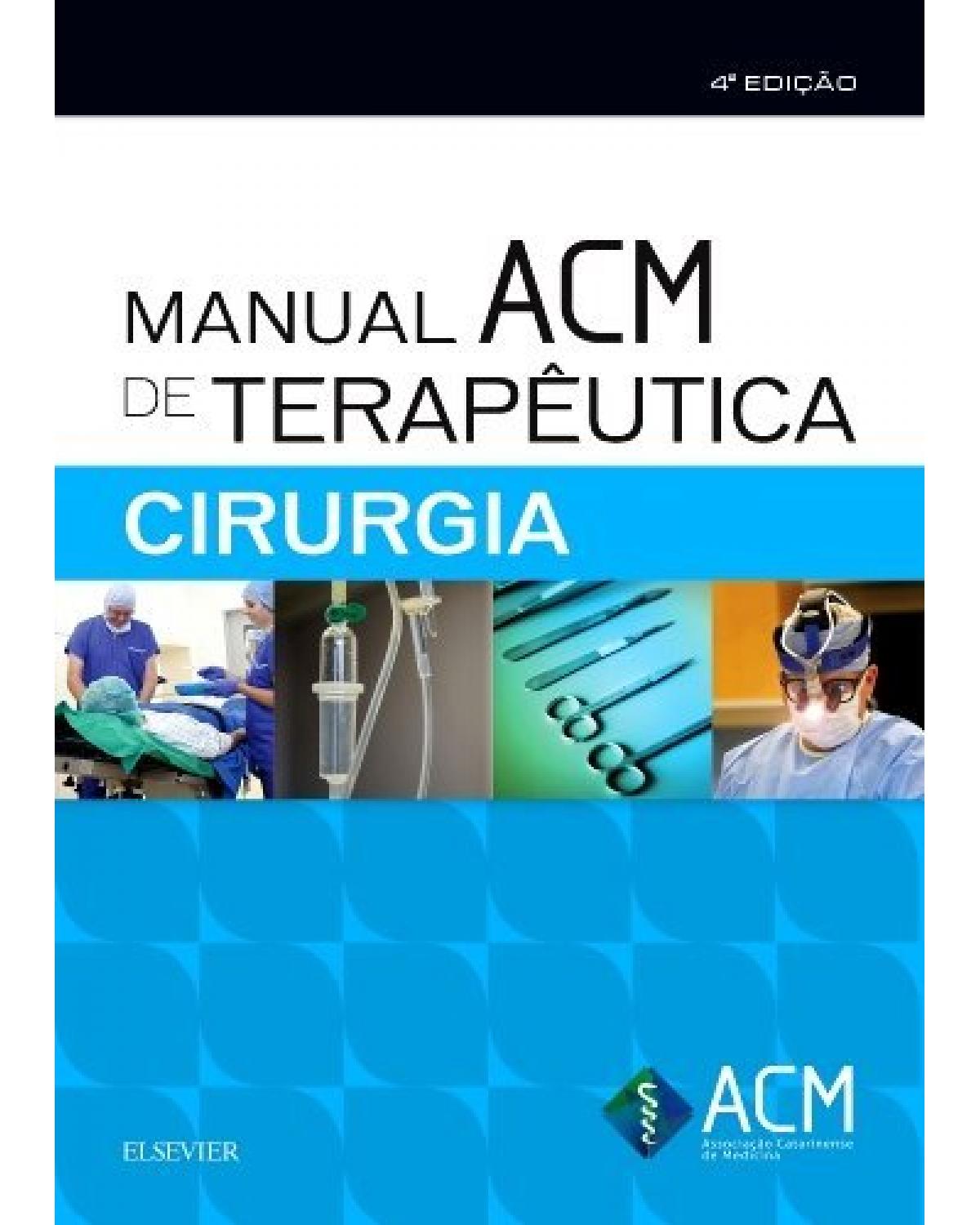 Manual ACM de terapêutica em cirurgia - 4ª Edição | 2018