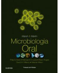 Marsh & Martin - Microbiologia oral - 6ª Edição | 2018