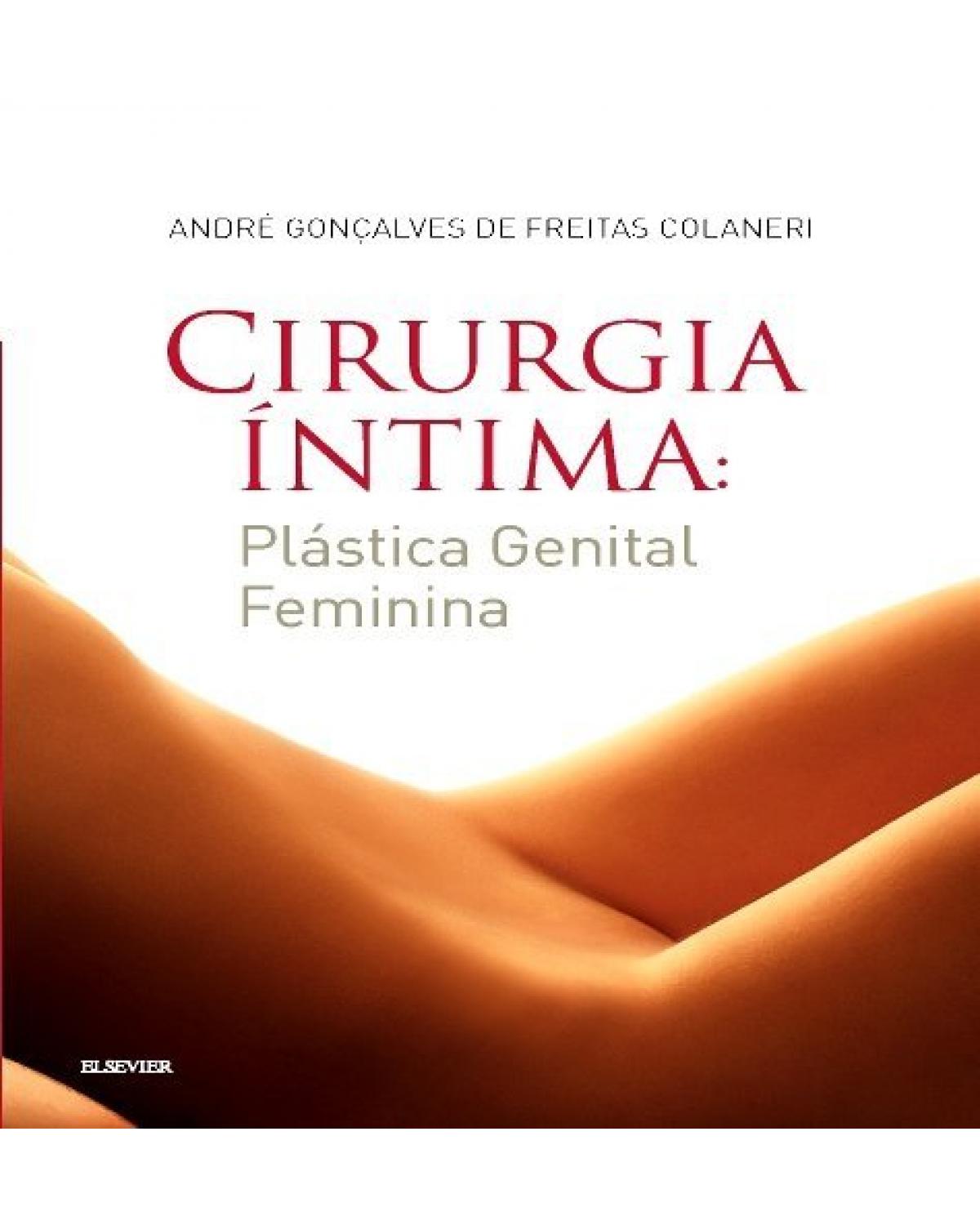 Cirurgia íntima - plástica genital feminina - 1ª Edição | 2018