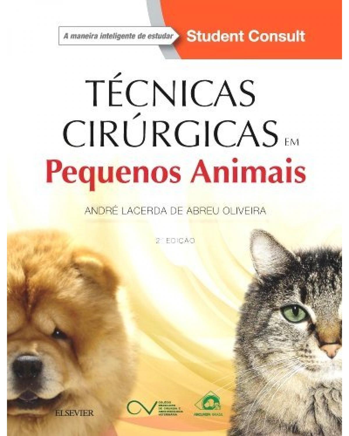 Técnicas cirúrgicas em pequenos animais - 2ª Edição | 2018