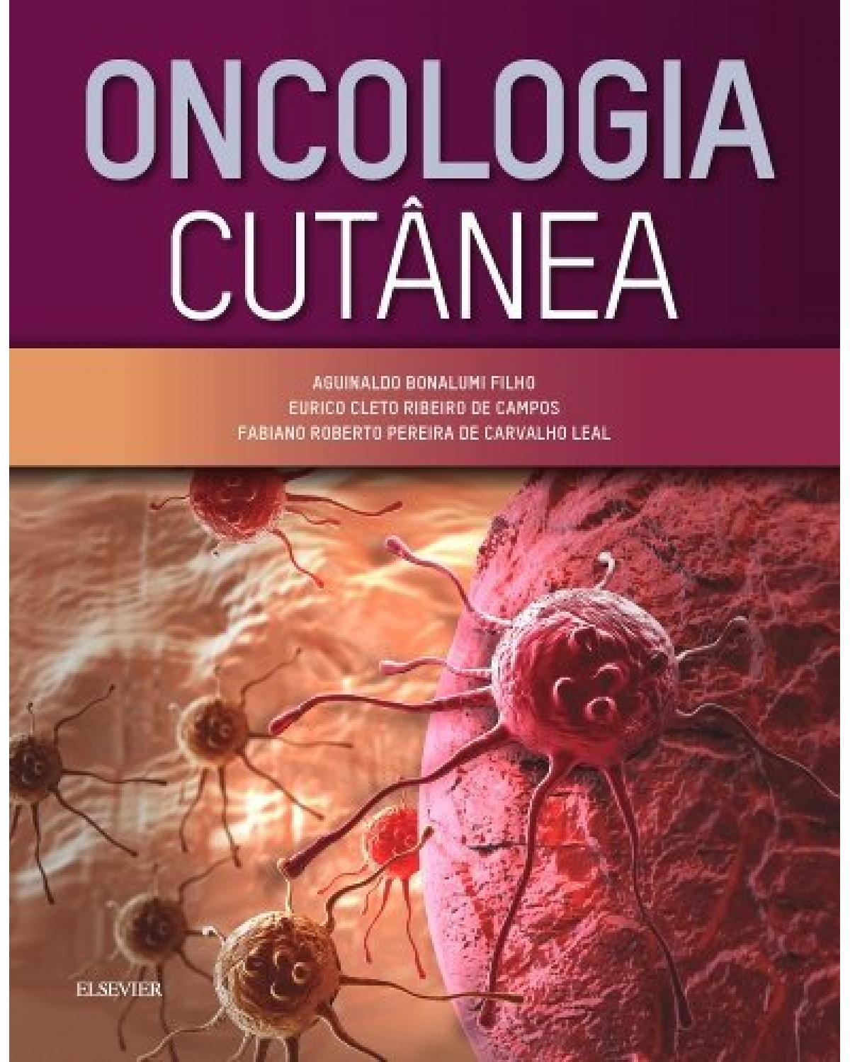 Oncologia cutânea - 1ª Edição | 2017