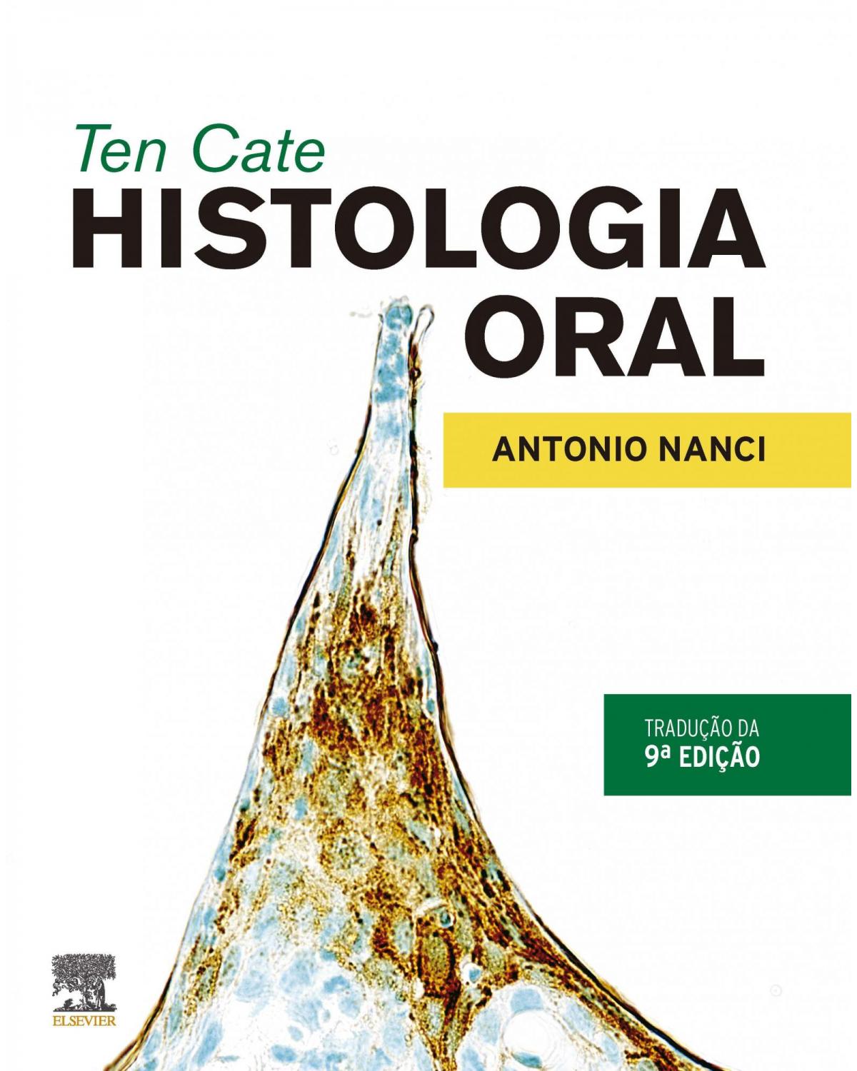 Ten cate - Histologia oral - 9ª Edição | 2019