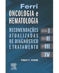 Ferri - Oncologia e hematologia - 1ª Edição | 2019