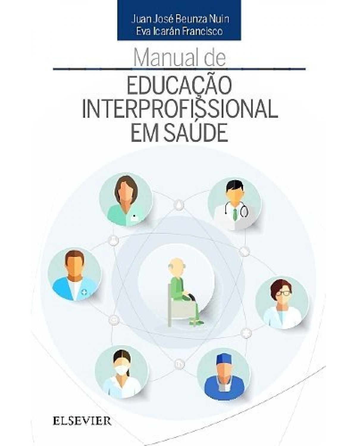 Manual de educação interprofissional em saúde - 1ª Edição | 2018