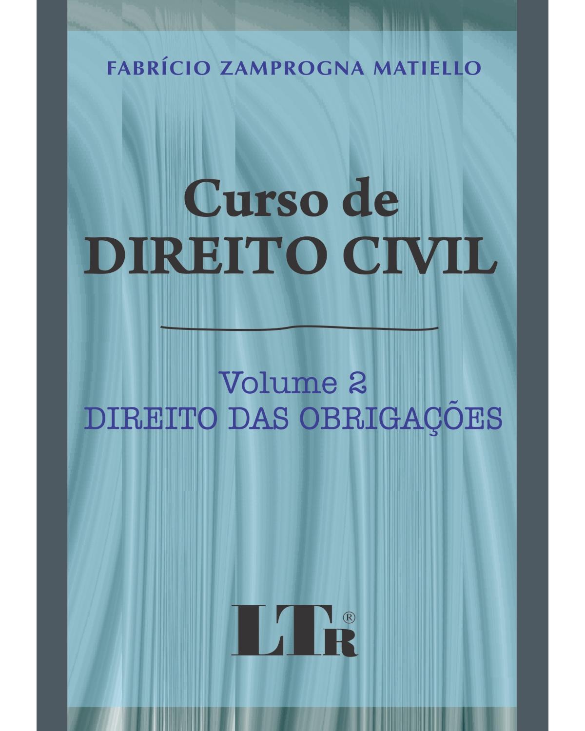 Curso de direito civil - Volume 2: Direito das obrigações - 1ª Edição