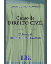 Curso de direito civil - Volume 4: Direito das coisas - 1ª Edição