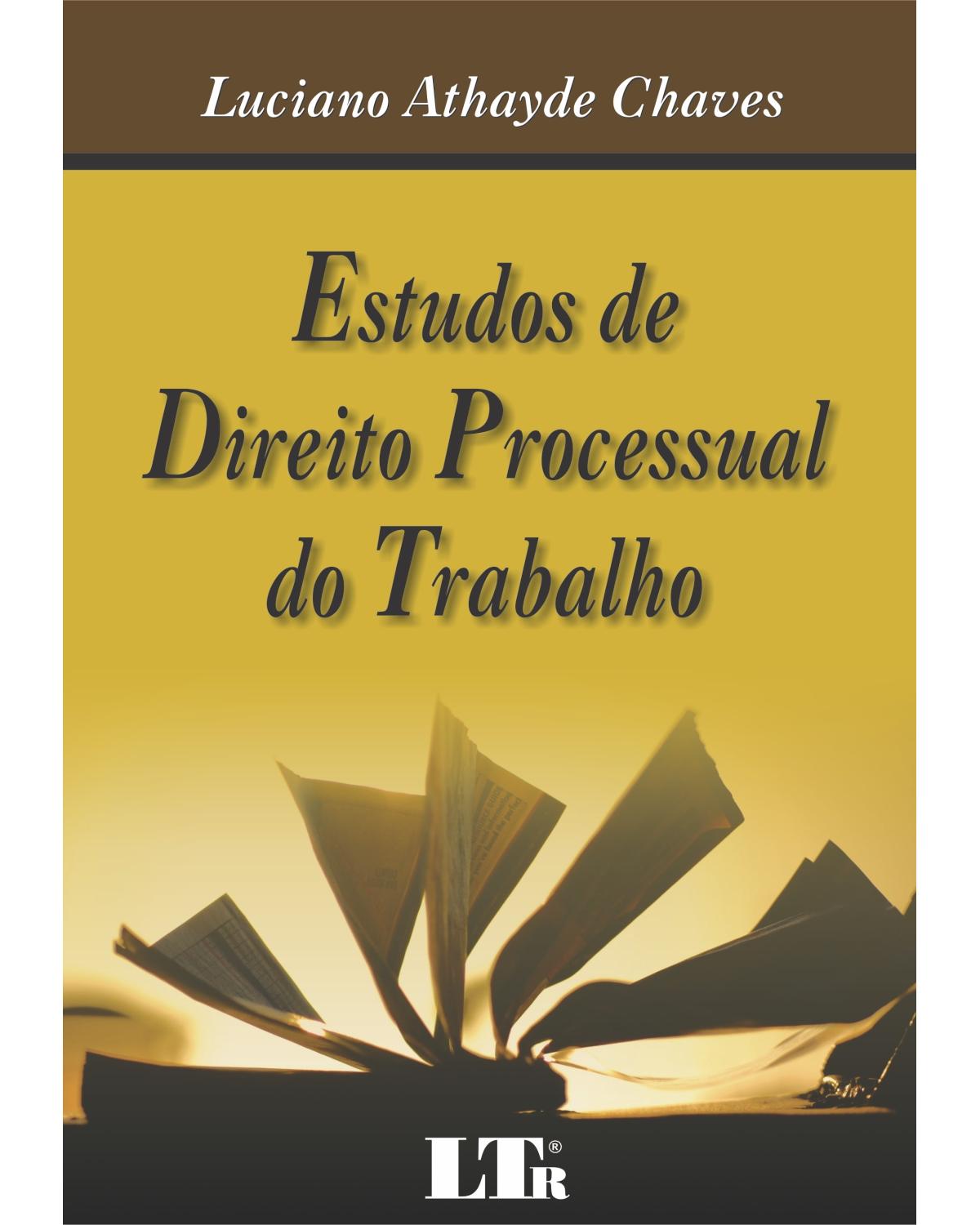 Estudos de direito processual do trabalho - 1ª Edição