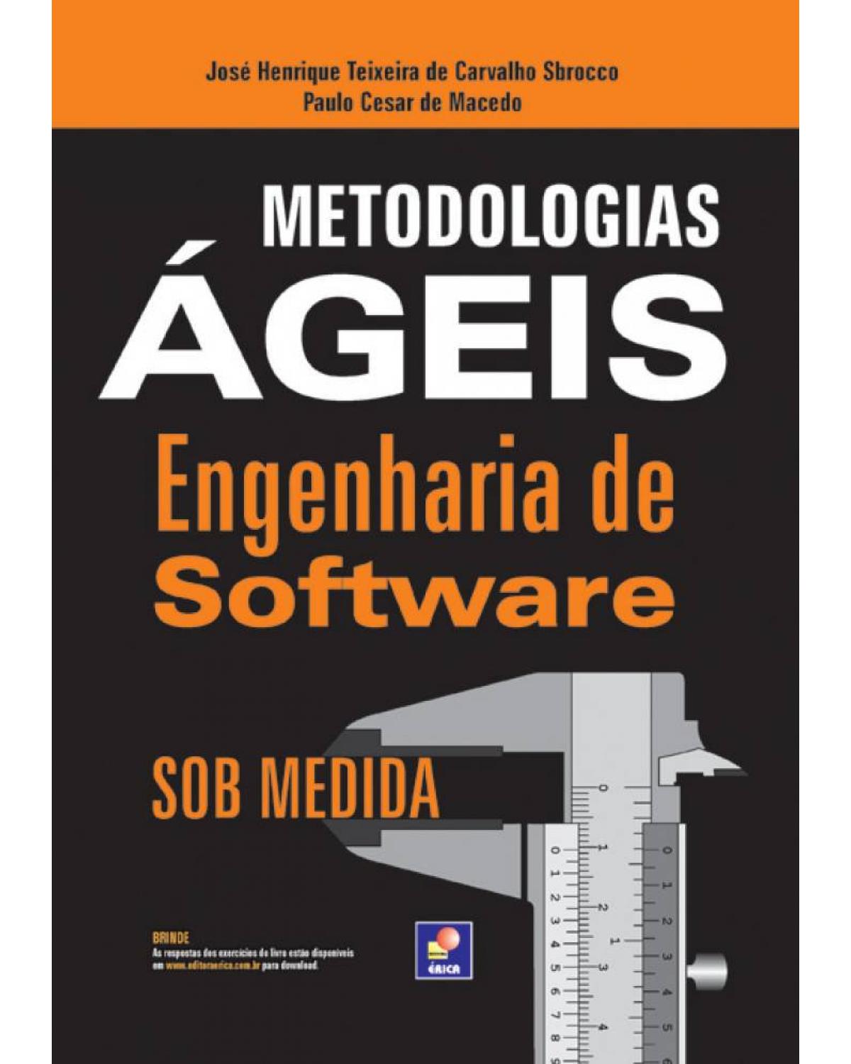 Metodologias ágeis - engenharia de software sob medida - 1ª Edição | 2012