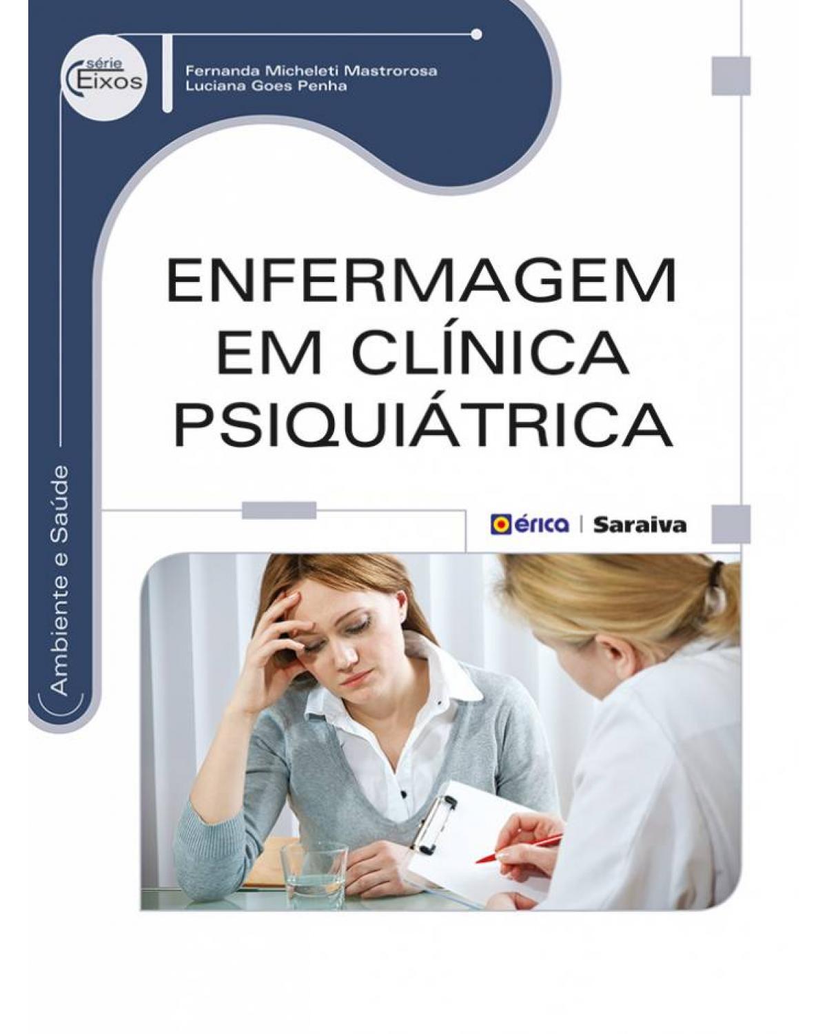 Enfermagem em clínica psiquiátrica - 1ª Edição | 2014