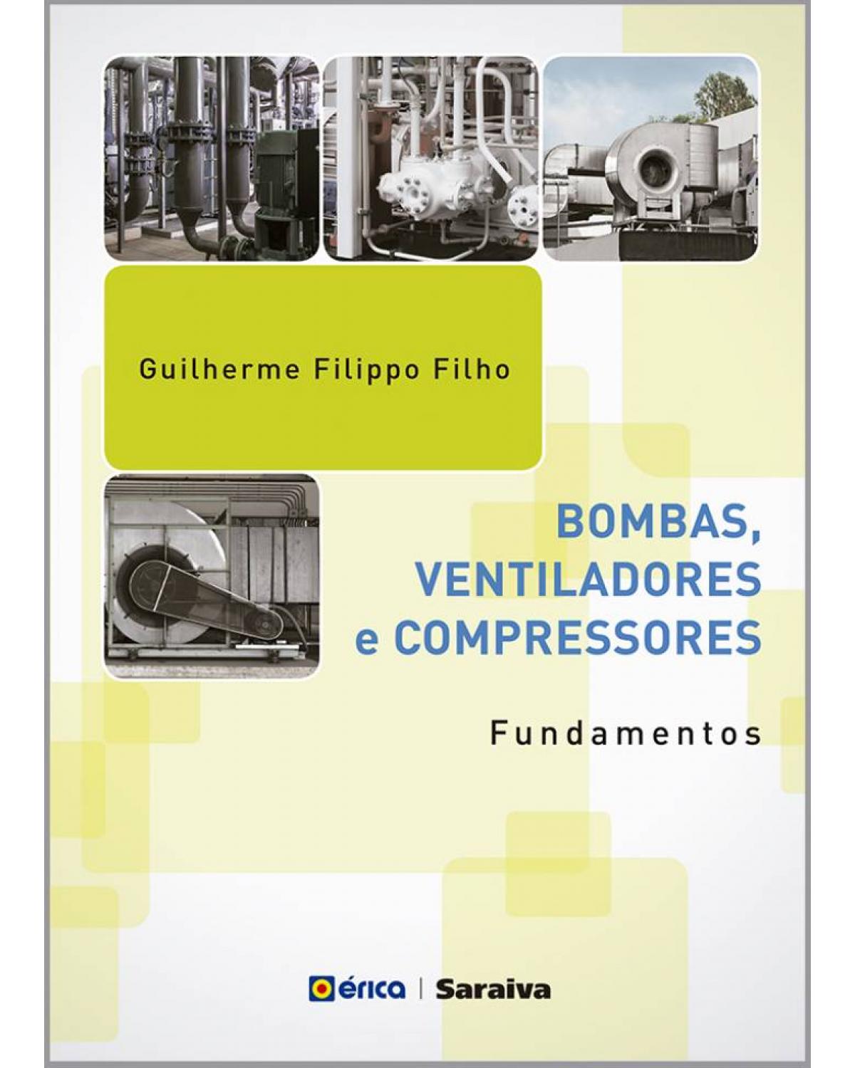 Bombas, ventiladores e compressores - fundamentos - 1ª Edição | 2015