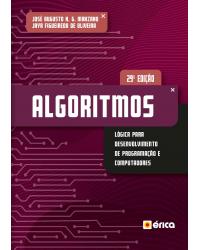 Algoritmos - lógica para desenvolvimento de programação de computadores - 29ª Edição | 2019