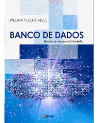 Banco de dados - teoria e desenvolvimento - 2ª Edição | 2020