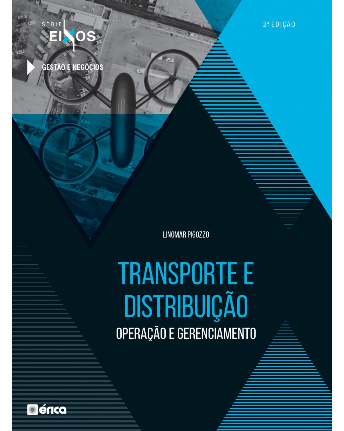 Transporte e distribuição - operação e gerenciamento - 2ª Edição | 2021