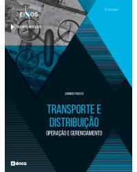 Transporte e distribuição - operação e gerenciamento - 2ª Edição | 2021