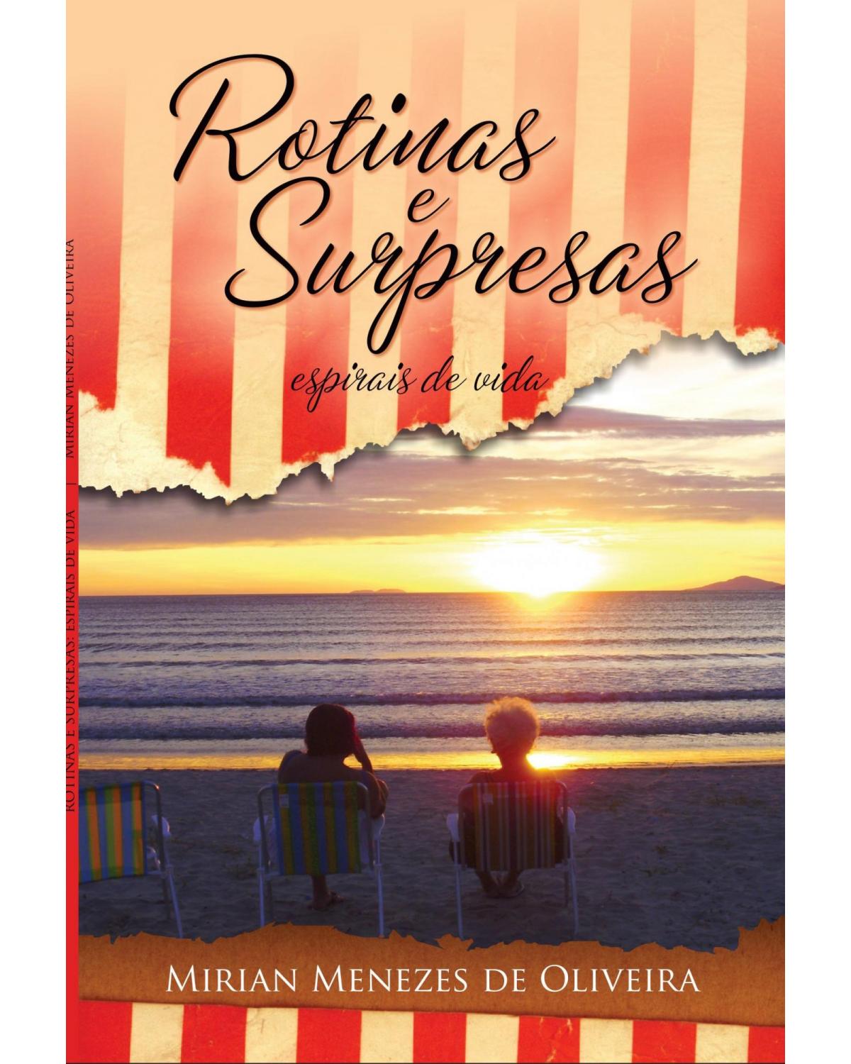 Rotinas e surpresas: espirais de vida - 1ª Edição | 2014